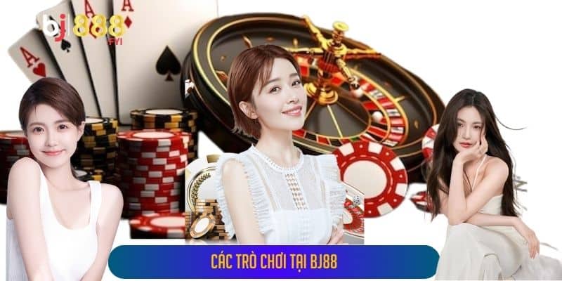 Các Trò Chơi Tại Bj88