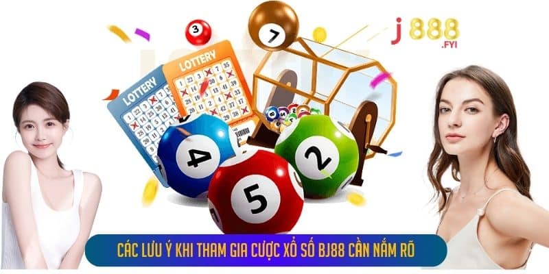 Các Lưu Ý Khi Tham Gia Cược Xổ Số Bj88 Cần Nắm Rõ